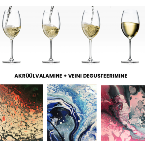 AKRÜÜLVALAMINE ja VEINI DEGUSTEERIMINE